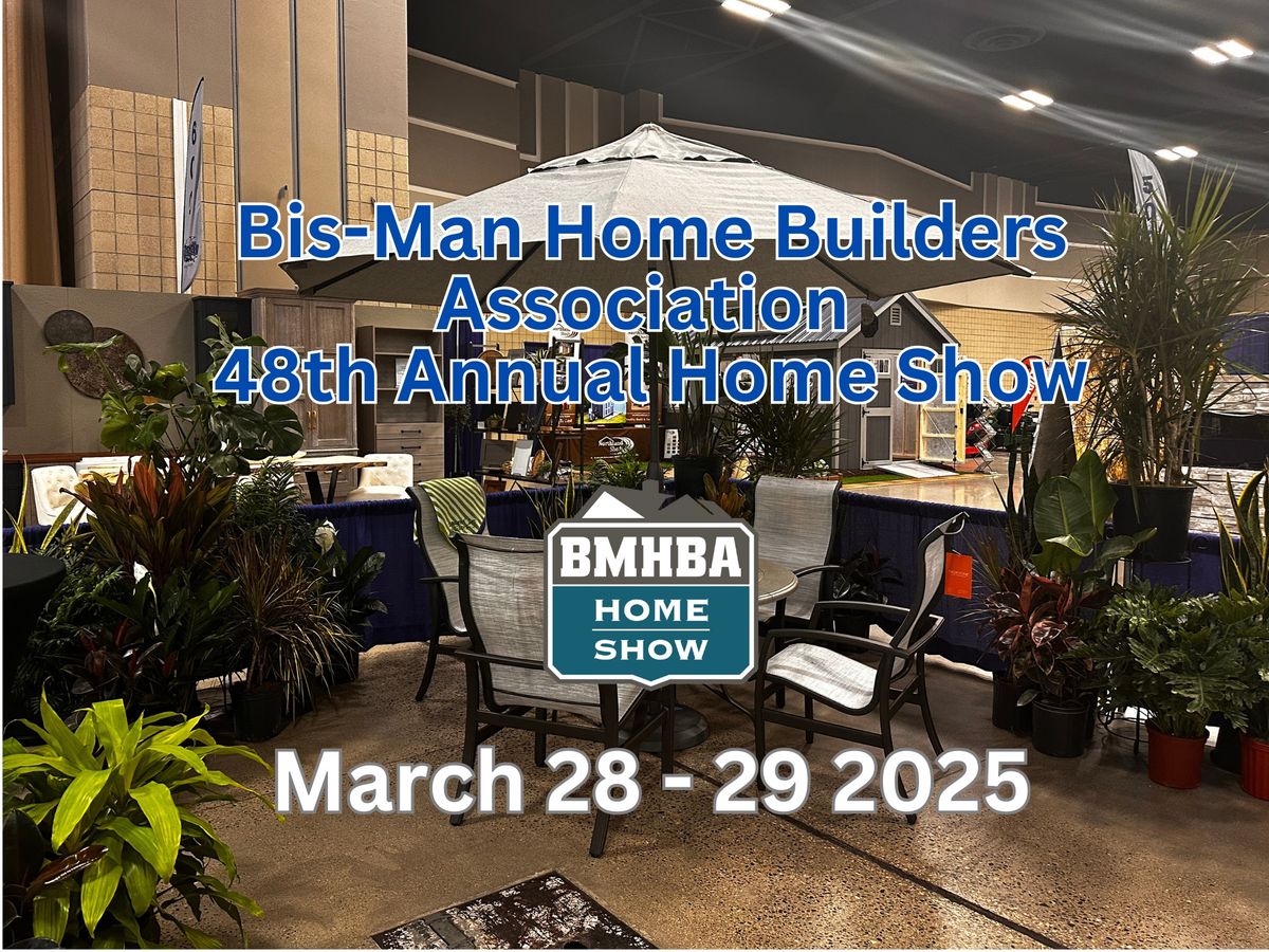 48th Annual BMHBA Home Show