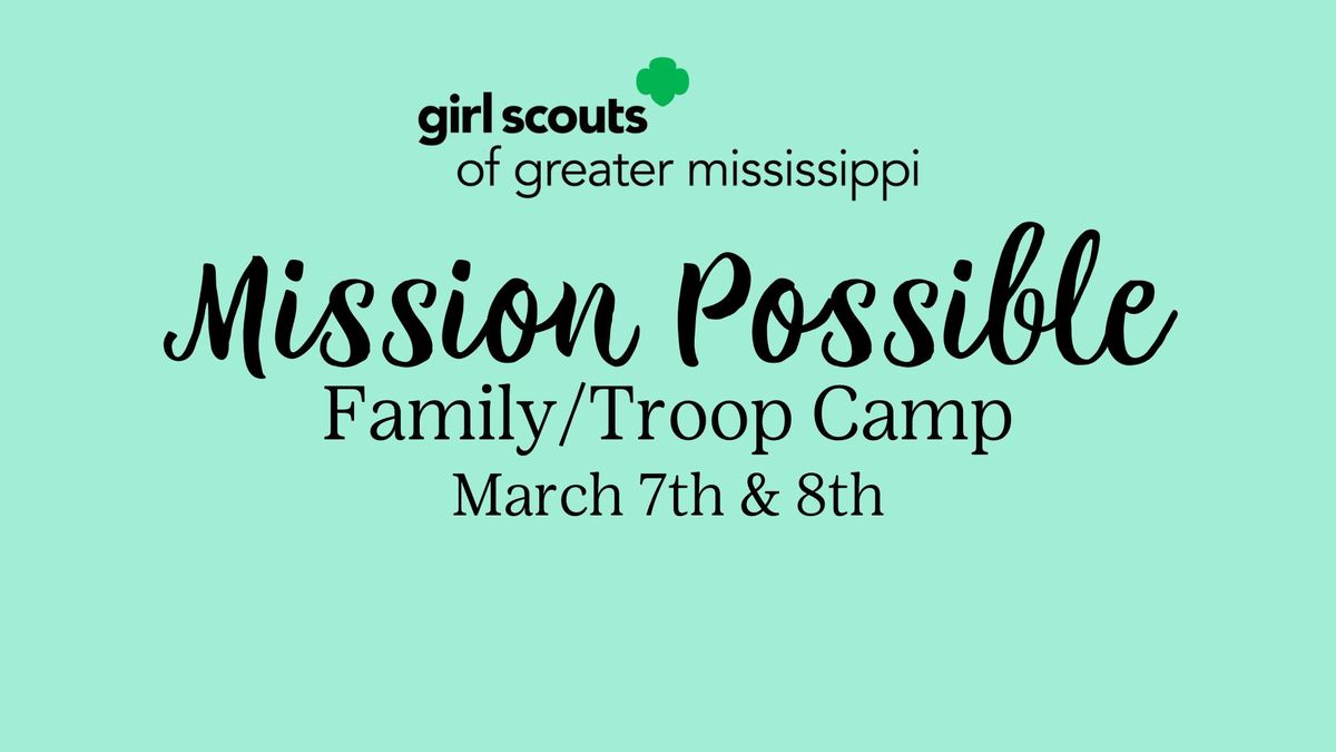 Mission Possible Family\/Troop Camp