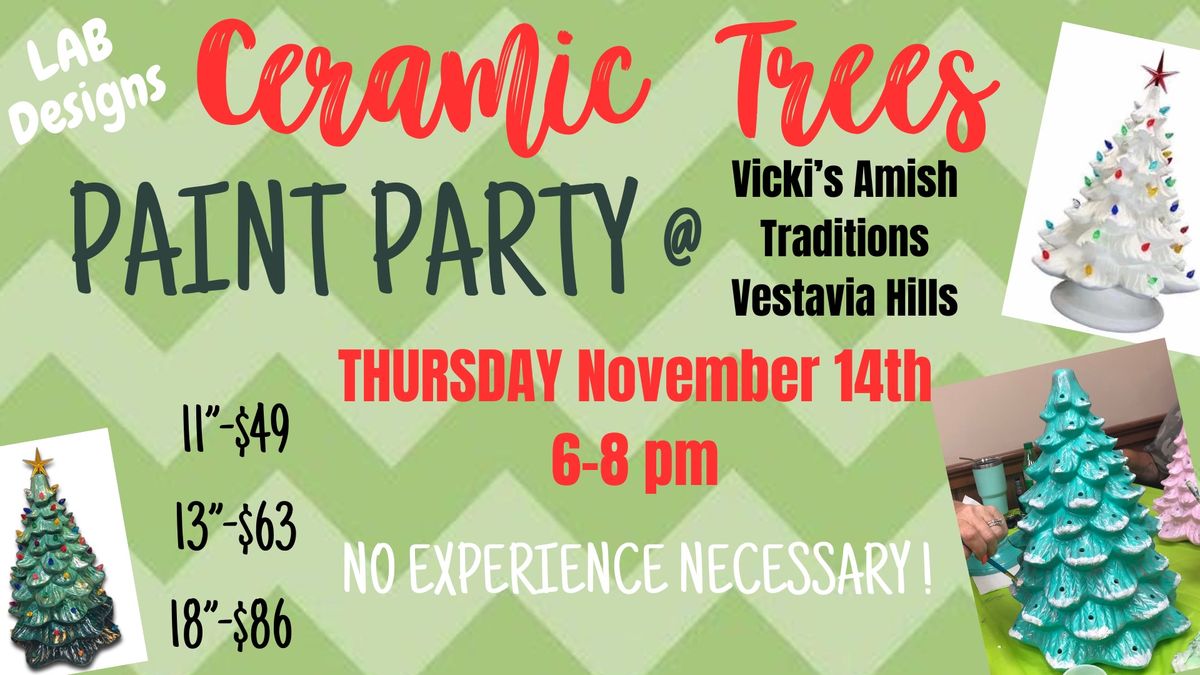 Ceramic Trees Painting Workshop- Vicki\u2019s Amish Traditions Vestavia Hills