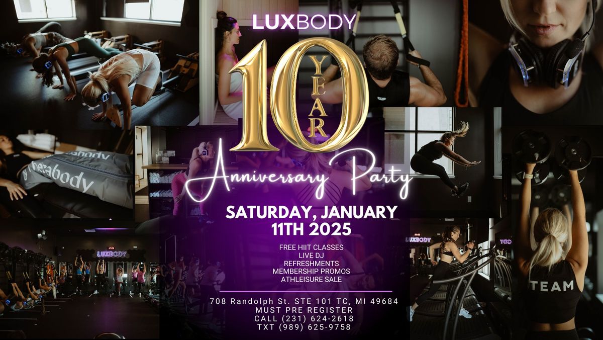 LUXBODY 10 YEAR ANNIVERSARY PARTY