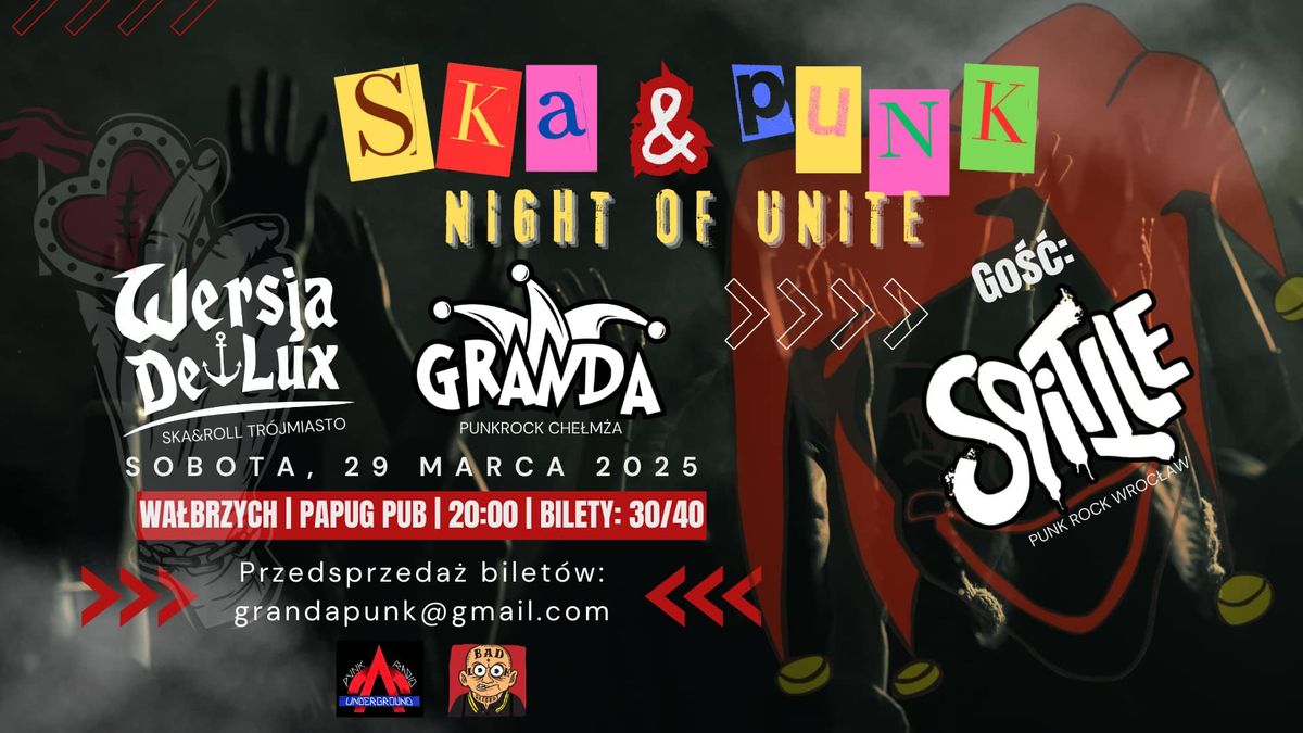 Koncert Wa\u0142brzych: Granda | Wersja De Lux | Spittle || Ska & Punk Night of Unite