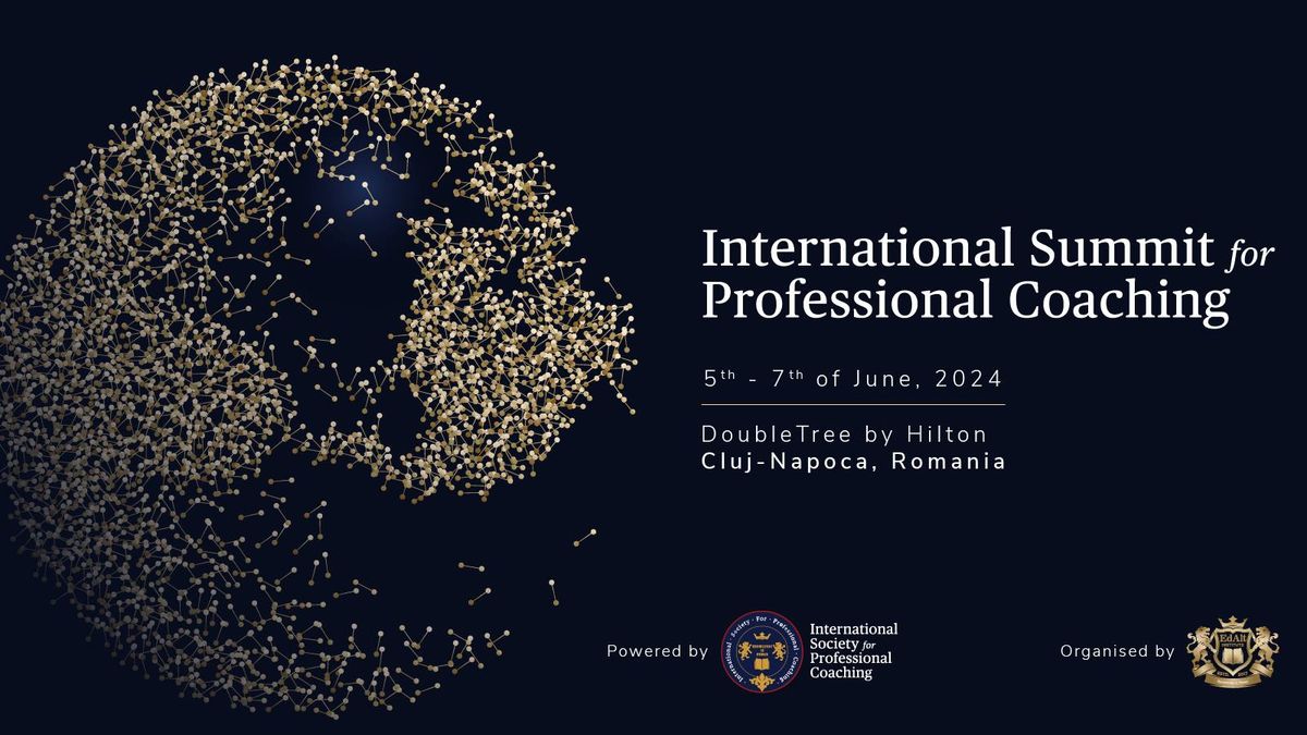 International Summit for Professional Coaching- Cluj-Napoca