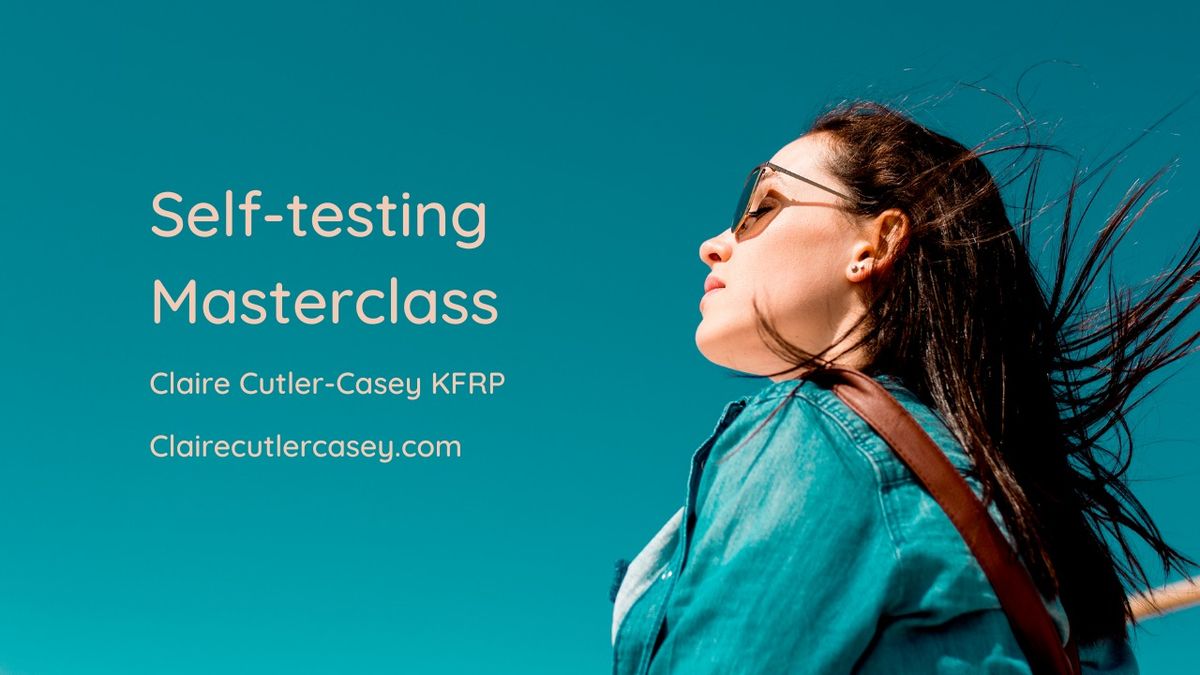 Self-Testing Masterclass