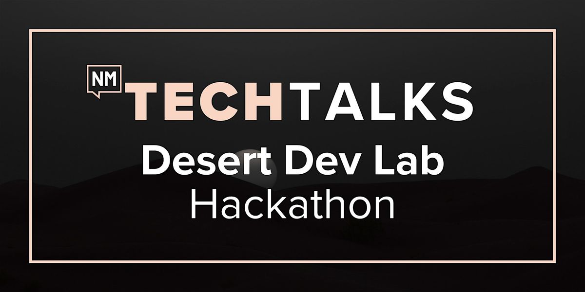 Desert Dev Lab 2026 Demos & Networking