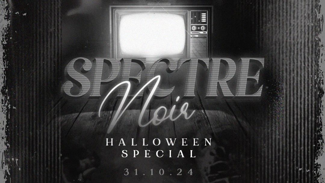 Impossible - Spectre Noir - Halloween Special 