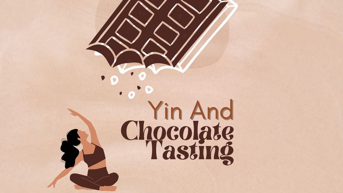 Yin + Chocolate Tasting