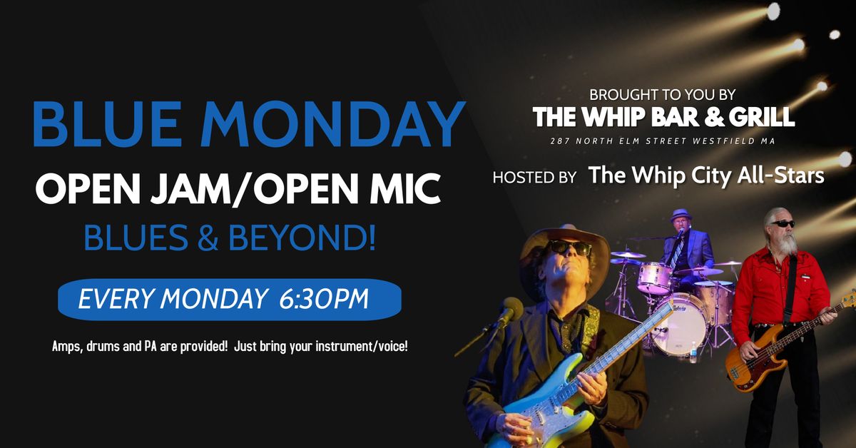 Blue Monday - Blues & Beyond Open Jam