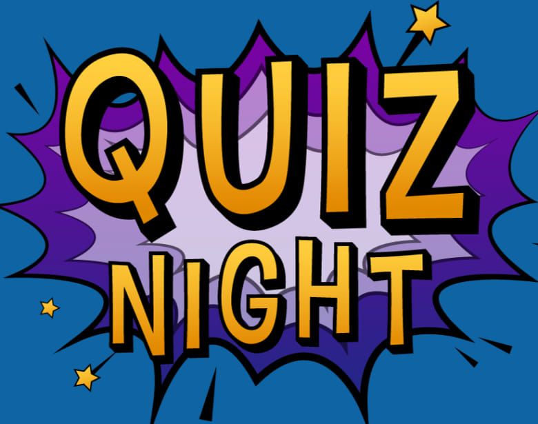 Quiz Night - All Welcome teams of up to 6