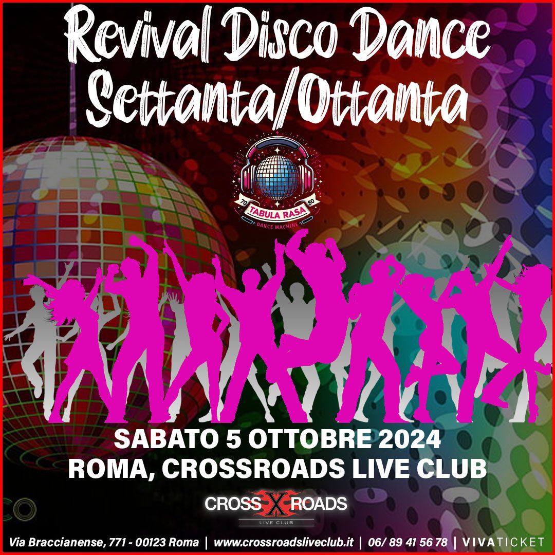 Revival Disco Dance \u201970\/\u201980 | Tabula Rasa Dance Machine | Roma, CrossRoads Live Club