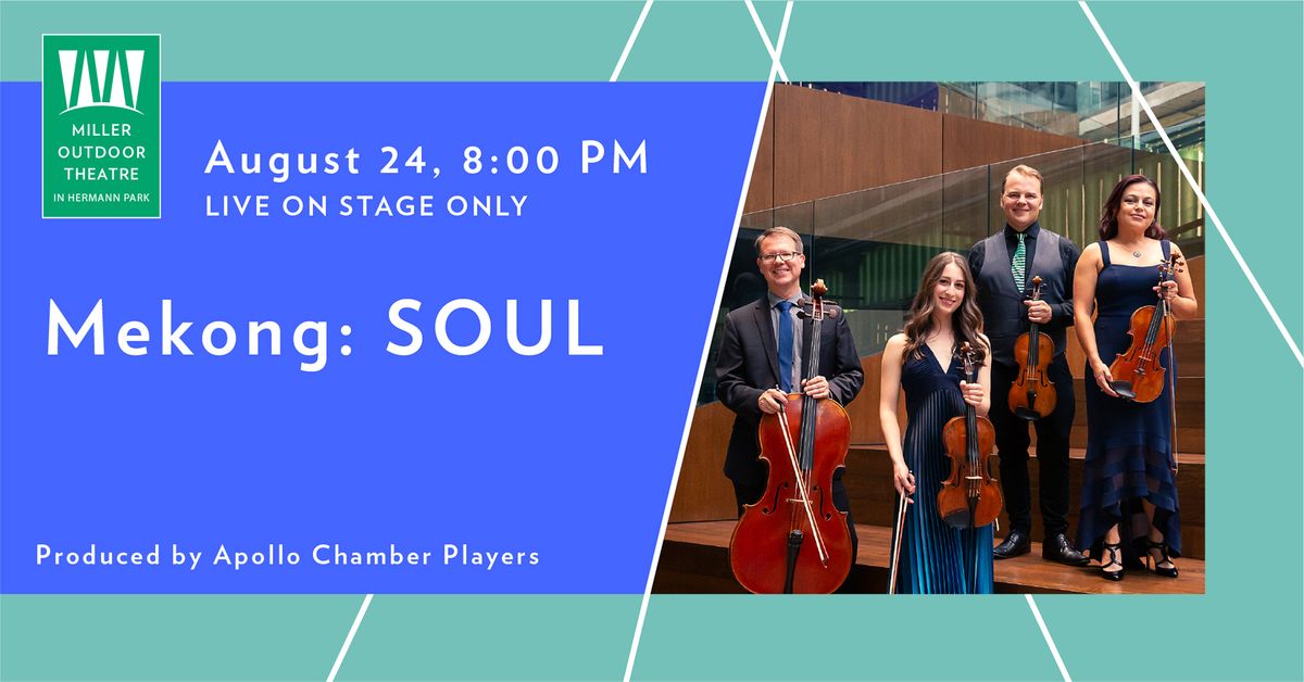 Mekong: SOUL Produced by Apollo Chamber Players Presented by T-Mobile