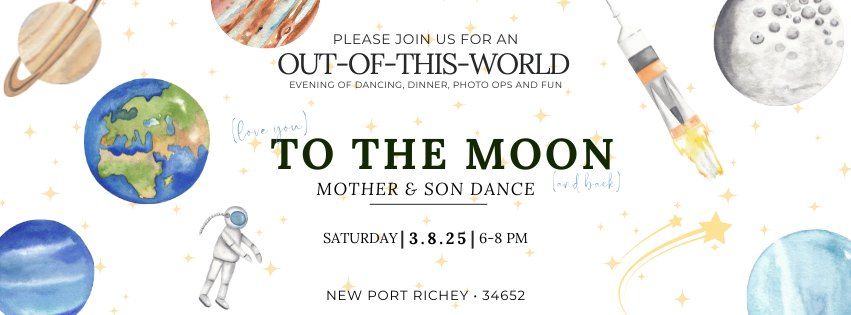 To The Moon | Mother-Son Homeschool Dance