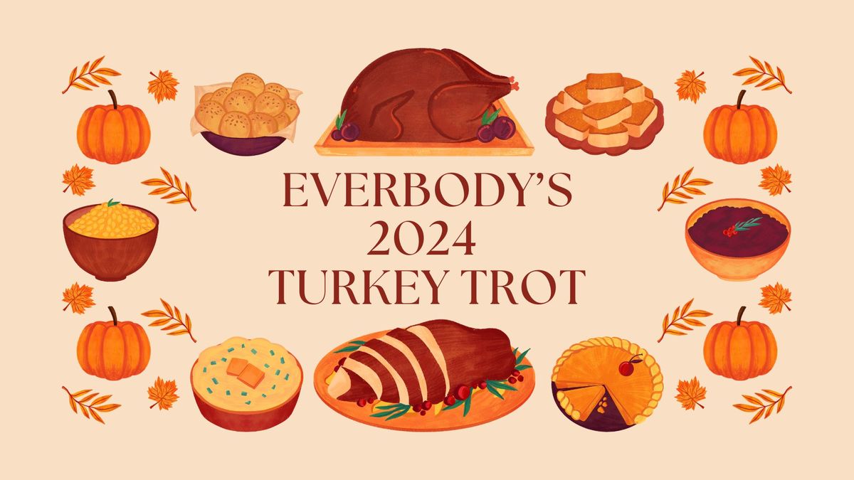 2024 Everbody's Turkey Trot 5K & 1 Mile Fun Run