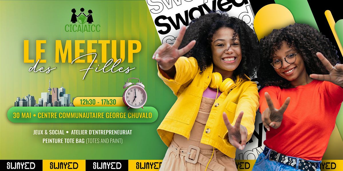 SWAYED x CICA pr\u00e9sentent : Le Meetup des Filles - Toronto