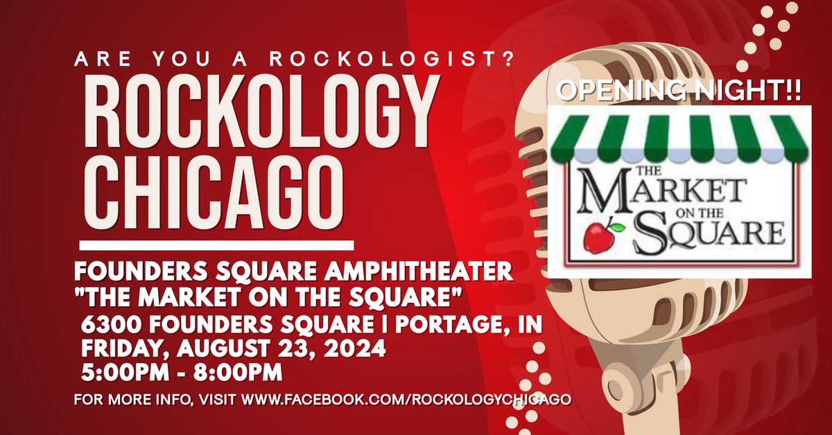 ROCKOLOGY CHICAGO ROCKIN' FOUNDER SQUARE AMPHITHEATER - OPENING NIGHT FOR "THE MARKET ON THE SQUARE"