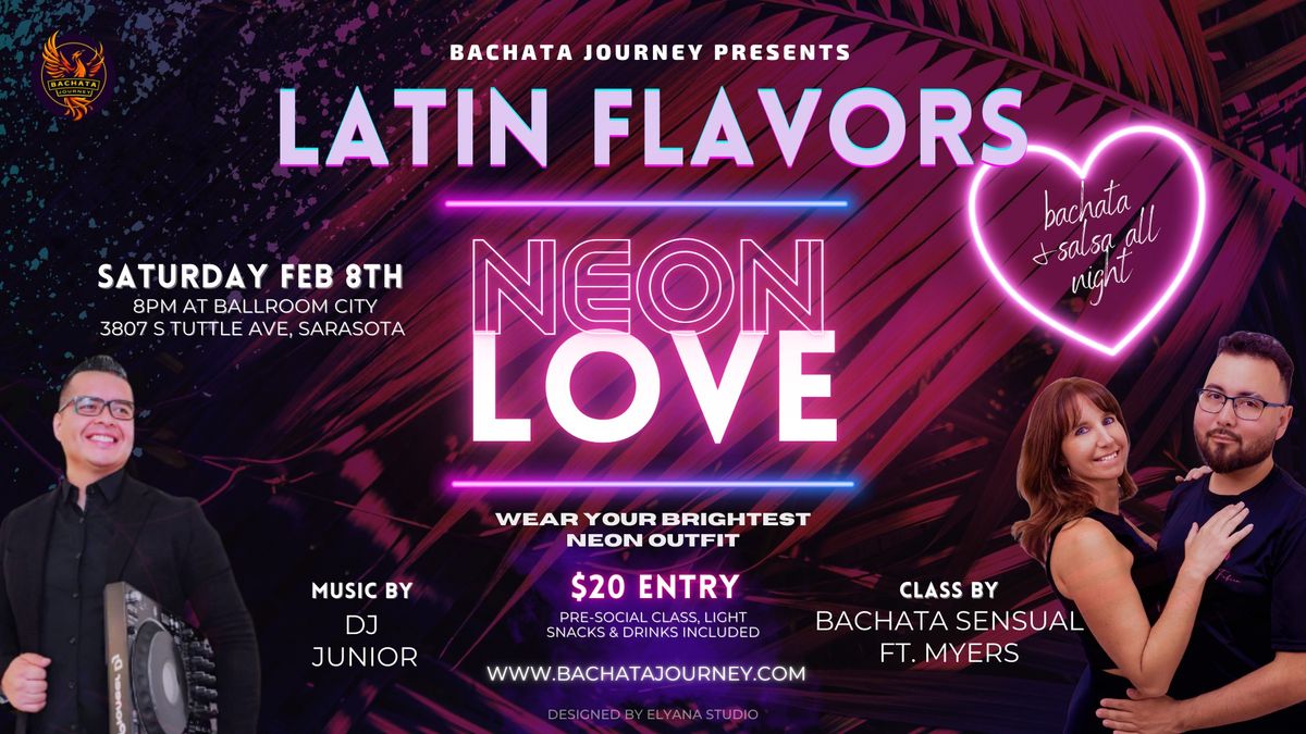 Latin Flavors- Neon Love