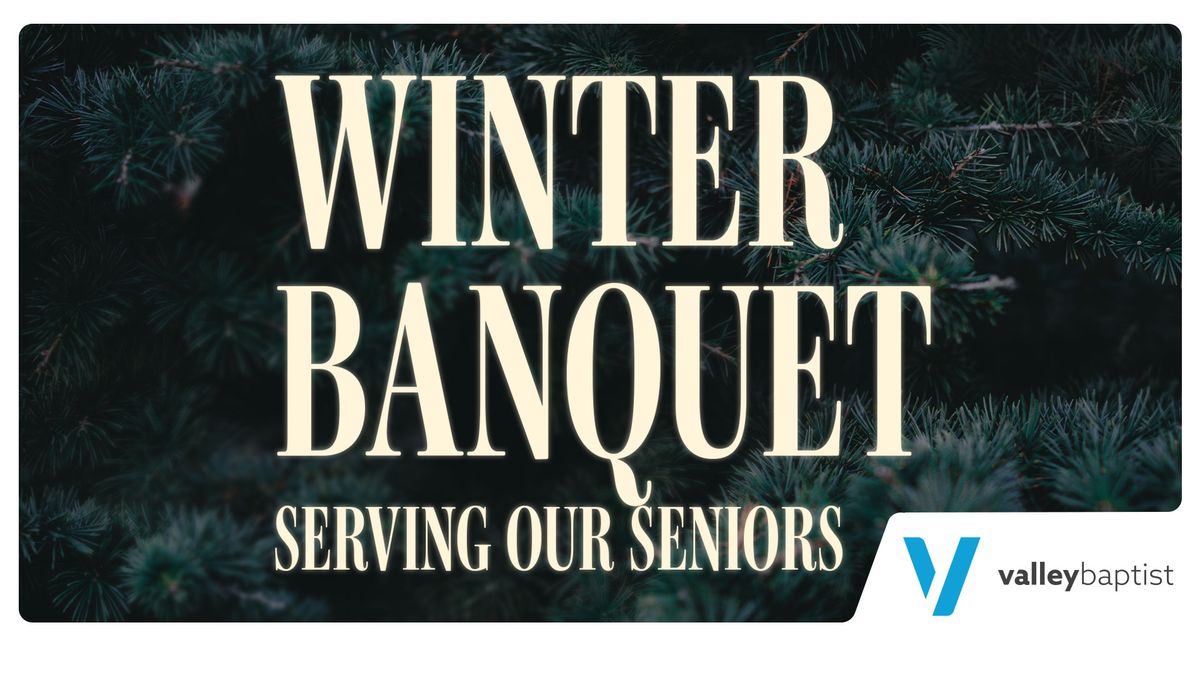 Winter Banquet: Serving Our Seniors