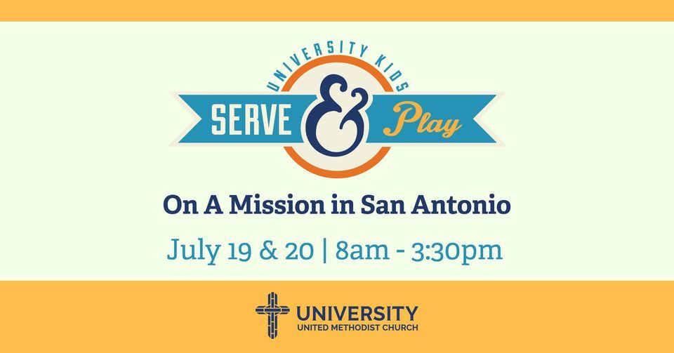 Serve & Play on a Mission In San Antonio