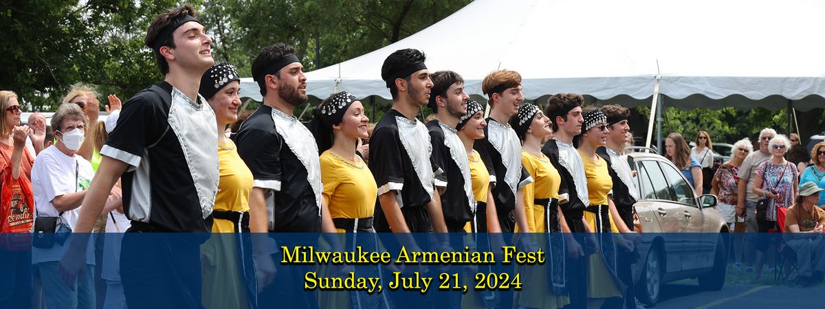 MILWAUKEE ARMENIAN FEST 2024