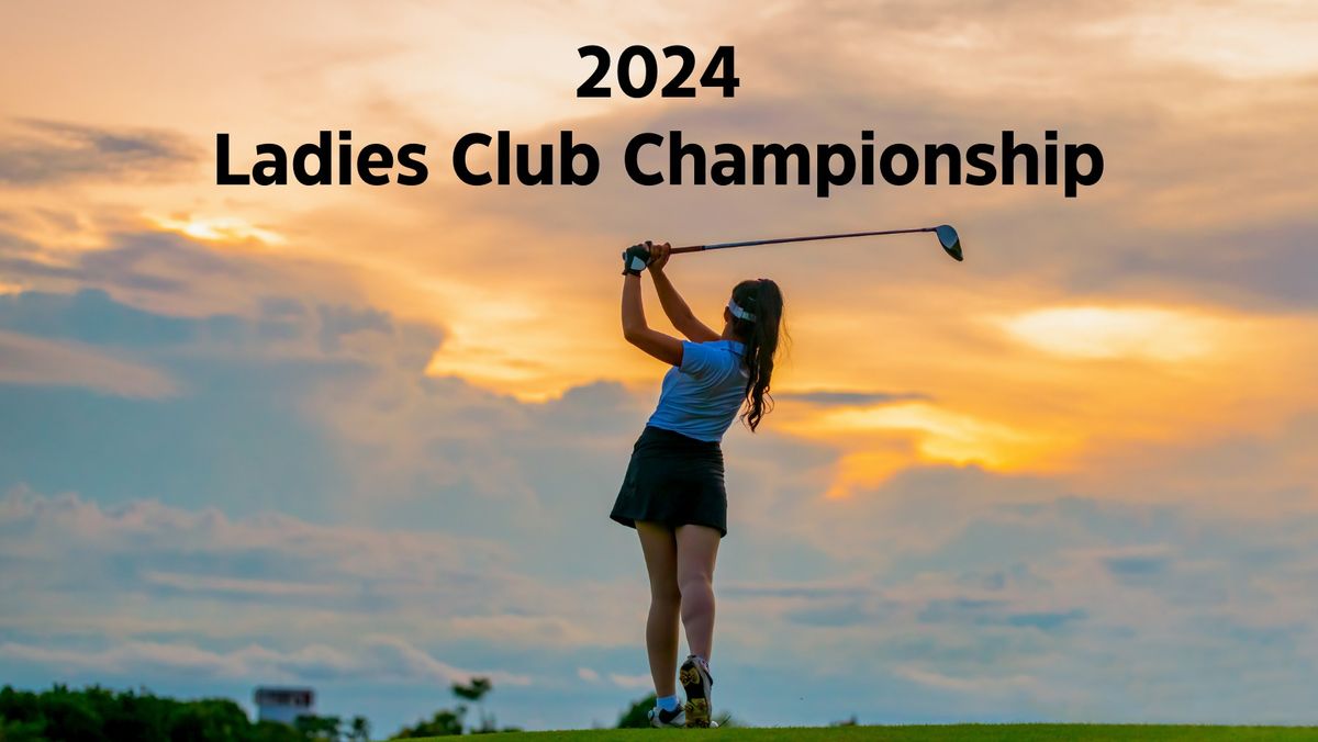 Ladies 2024 Club Championship