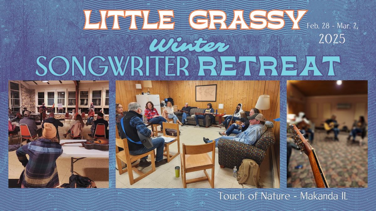 Little Grassy Winter Songwriter Retreat 2025