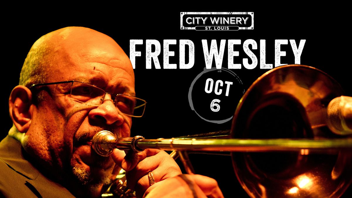 Fred Wesley at City Winery STL