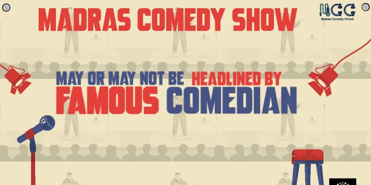 MADRAS COMEDY SHOW