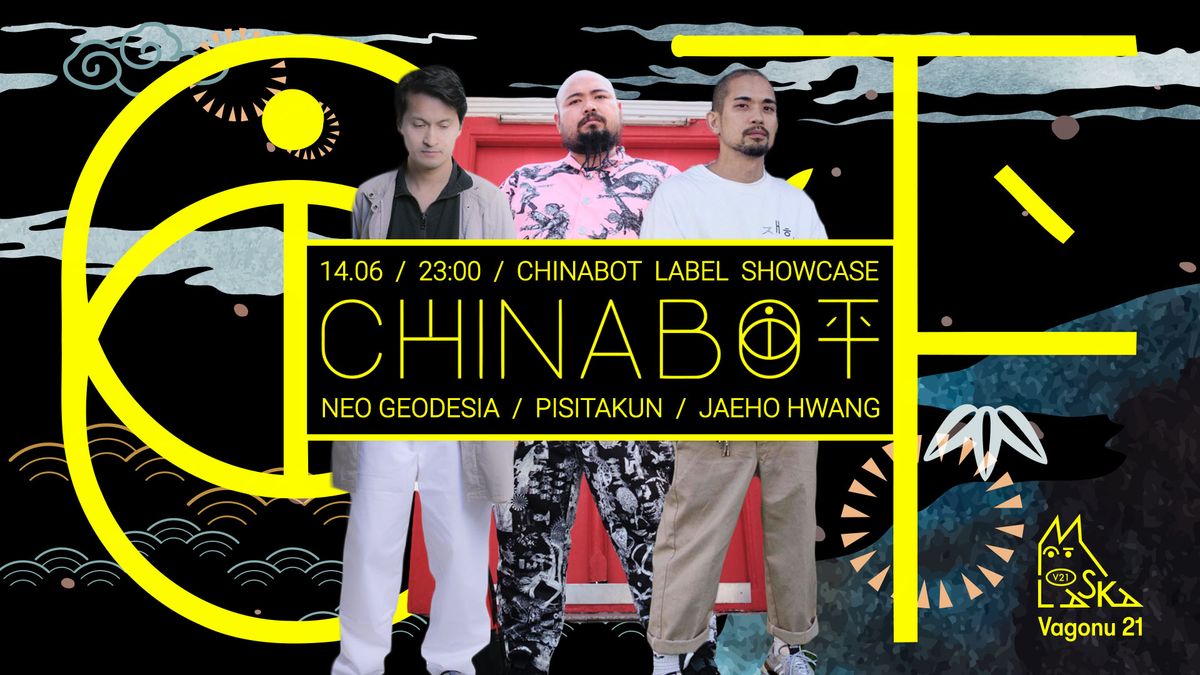 CHINABOT Showcase: NEO GEODESIA \/ PISITAKUN \/ JAEHO HWANG