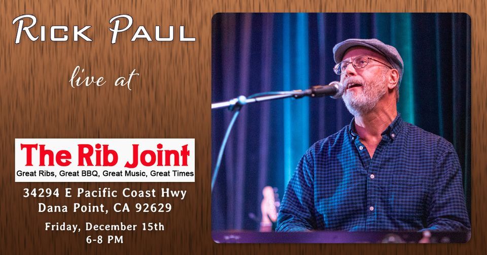 Rick Paul at the Rib Joint, The Rib Joint, Dana Point, 15 December 2023