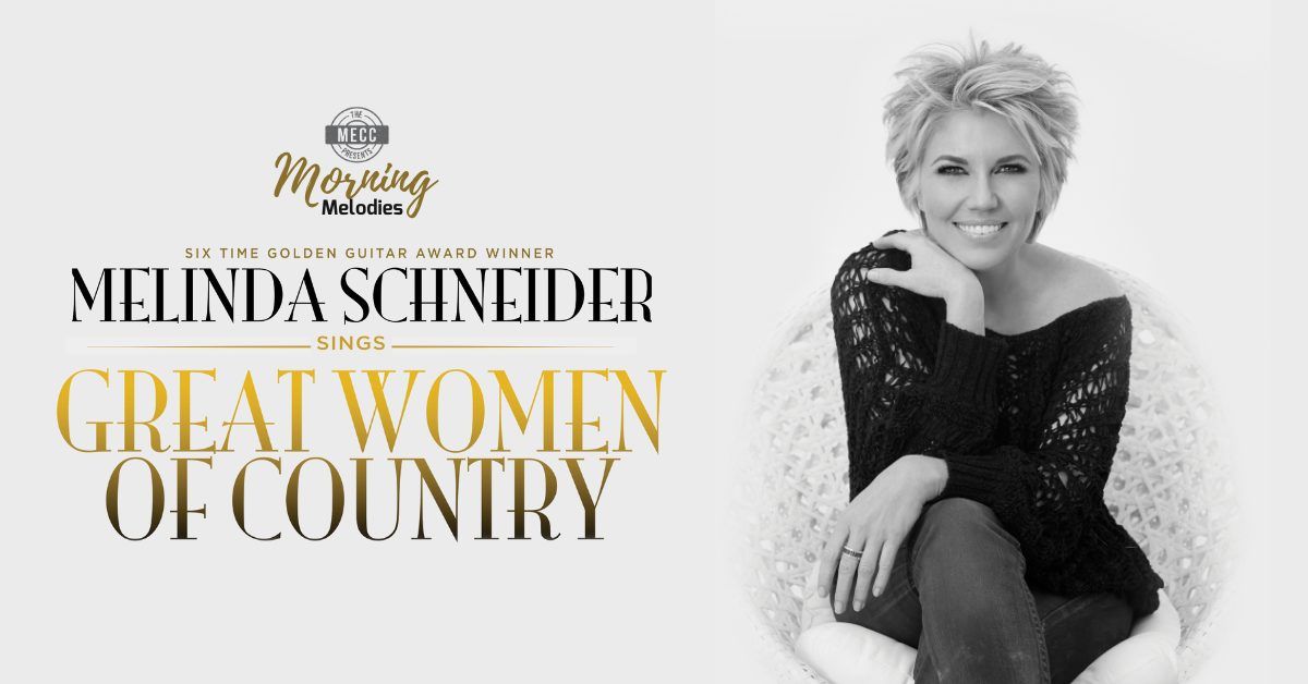 Morning Melodies: Melinda Schneider - Great Women of Country