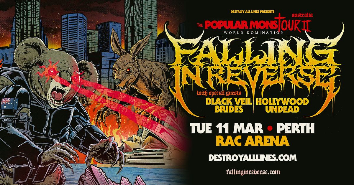 FALLING IN REVERSE \/\/ Perth \/\/ Popular MonsTOUR II  \/\/ RAC Arena \/\/ + Black Veil Brides & HWUD 