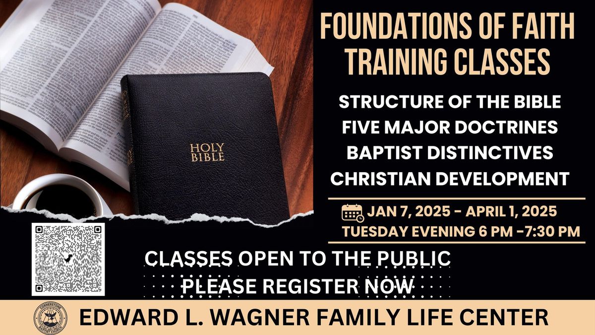 Foundations of Faith Training Classes (Open to the Public)