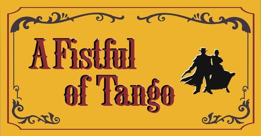 A Fistful of Tango