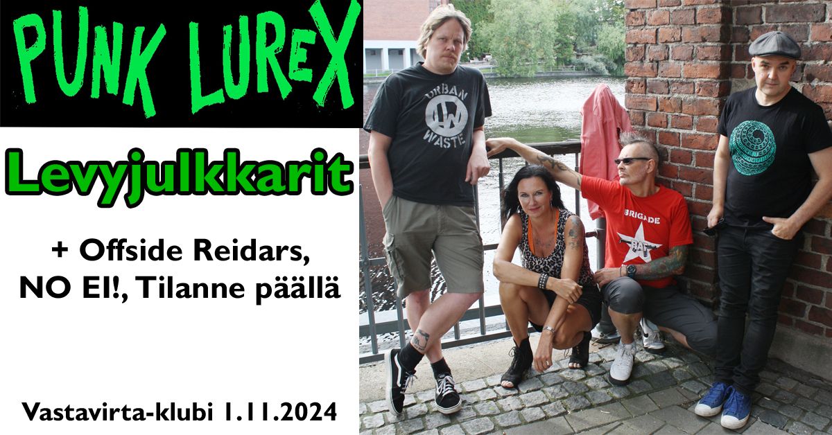 Punk Lurex -levyjulkkarit + Offside Reidars, NO EI!, Tilanne p\u00e4\u00e4ll\u00e4