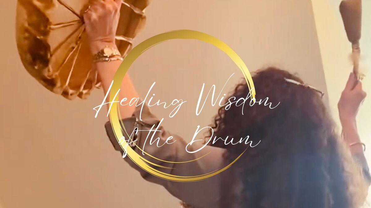 Healing Wisdom of the Drum