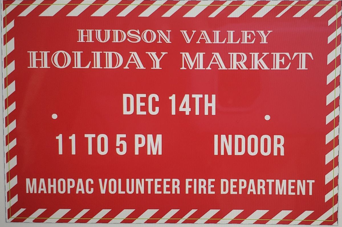 The 3rd Annual  Hudson Valley Holiday Market 