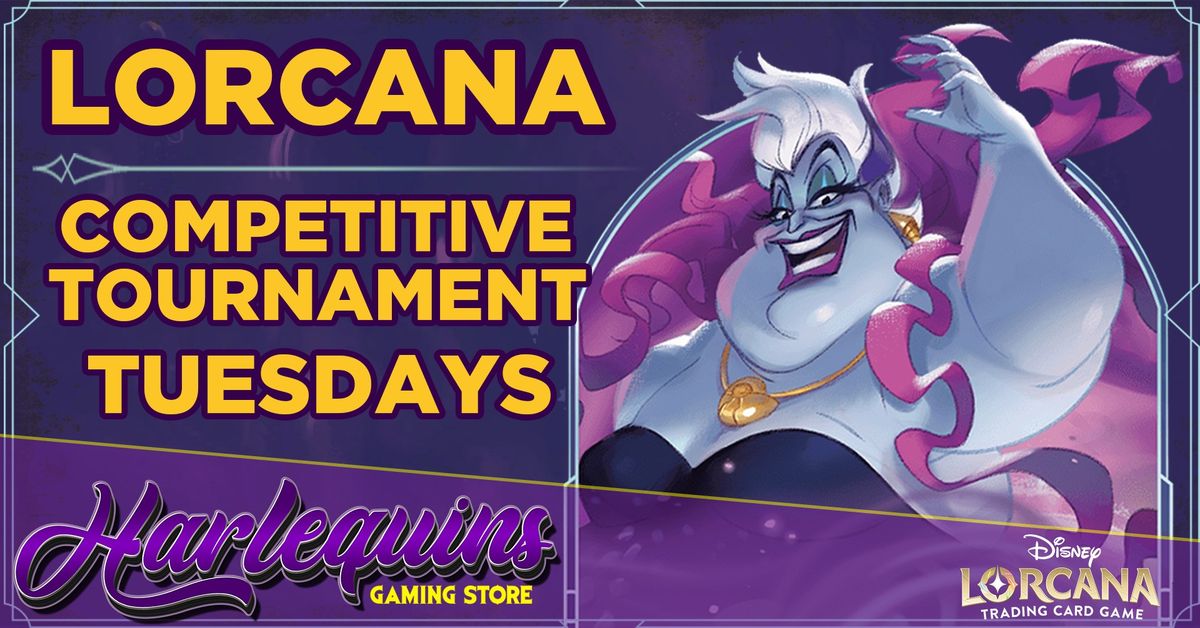 Disney's Lorcana - Competitive Tuesday Tournament