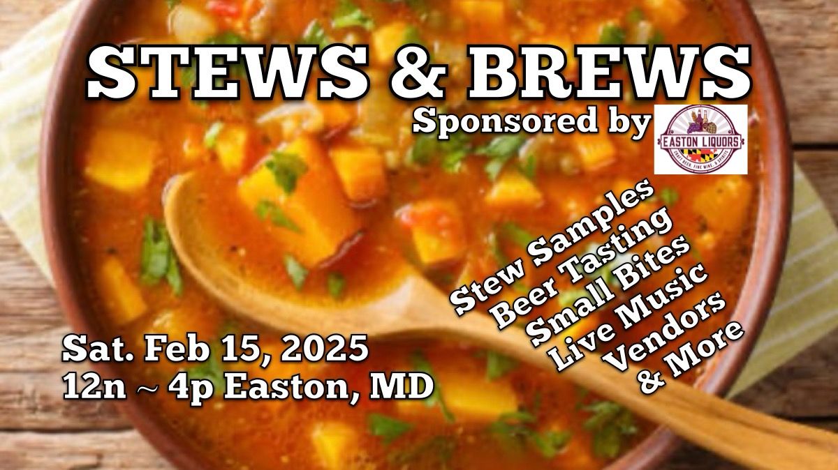 2025 STEWS & BREWS Sponsored By Easton Liquors