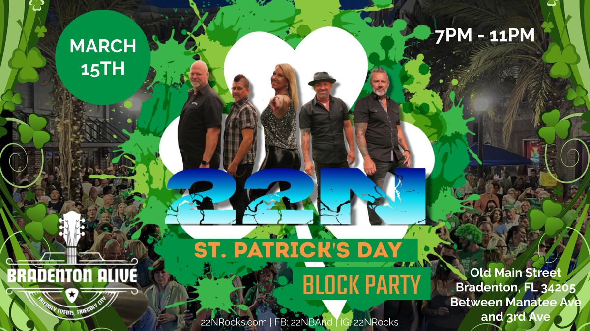 22N LIVE at Bradenton Alive St Patrick's Block Party