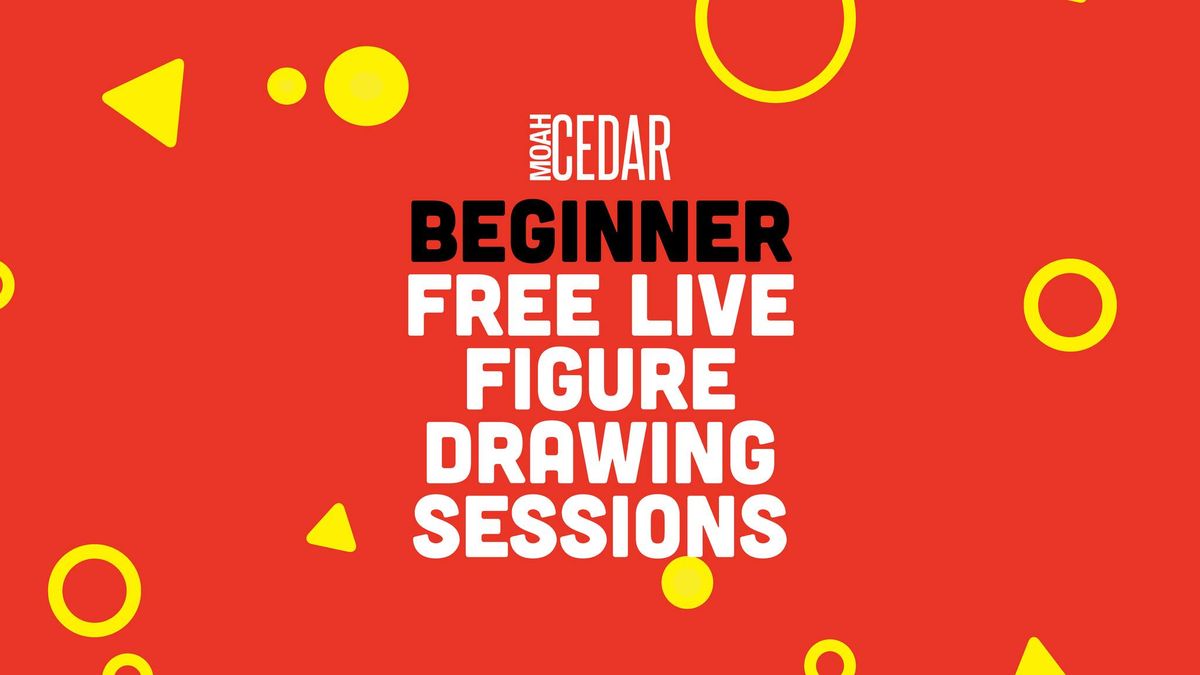 MOAH:CEDAR's Live Figure Drawing Sessions (Beginner - Clothed)