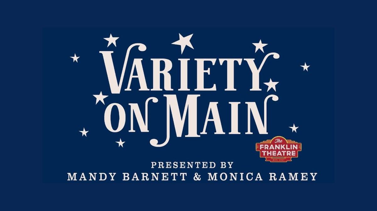 Variety On Main - Holiday Performance