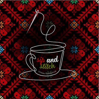 Sip & Stitch - Ottawa Tatreez Club