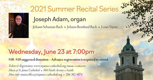 Summer Recital Series: Joseph Adam, organ