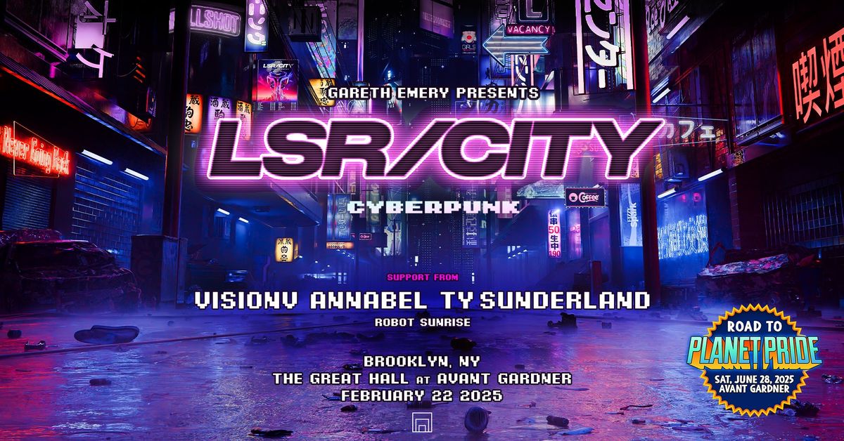 Gareth Emery Presents LSR\/CITY: CYBERPUNK (Saturday)