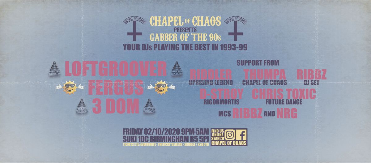 Chapel Of Chaos Presents Gabber Of The 90s