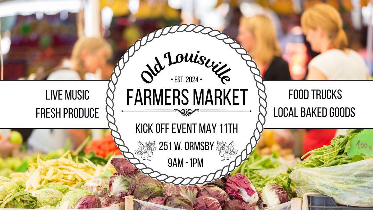 Old Lou Farmers Market Kick-Off Event