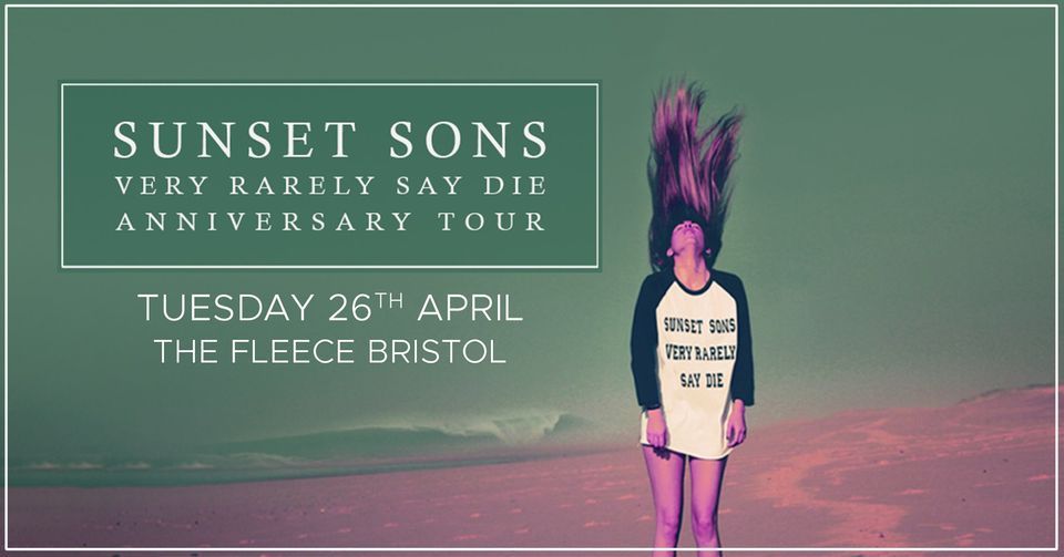Sunset Sons at The Fleece, Bristol 26\/04\/22