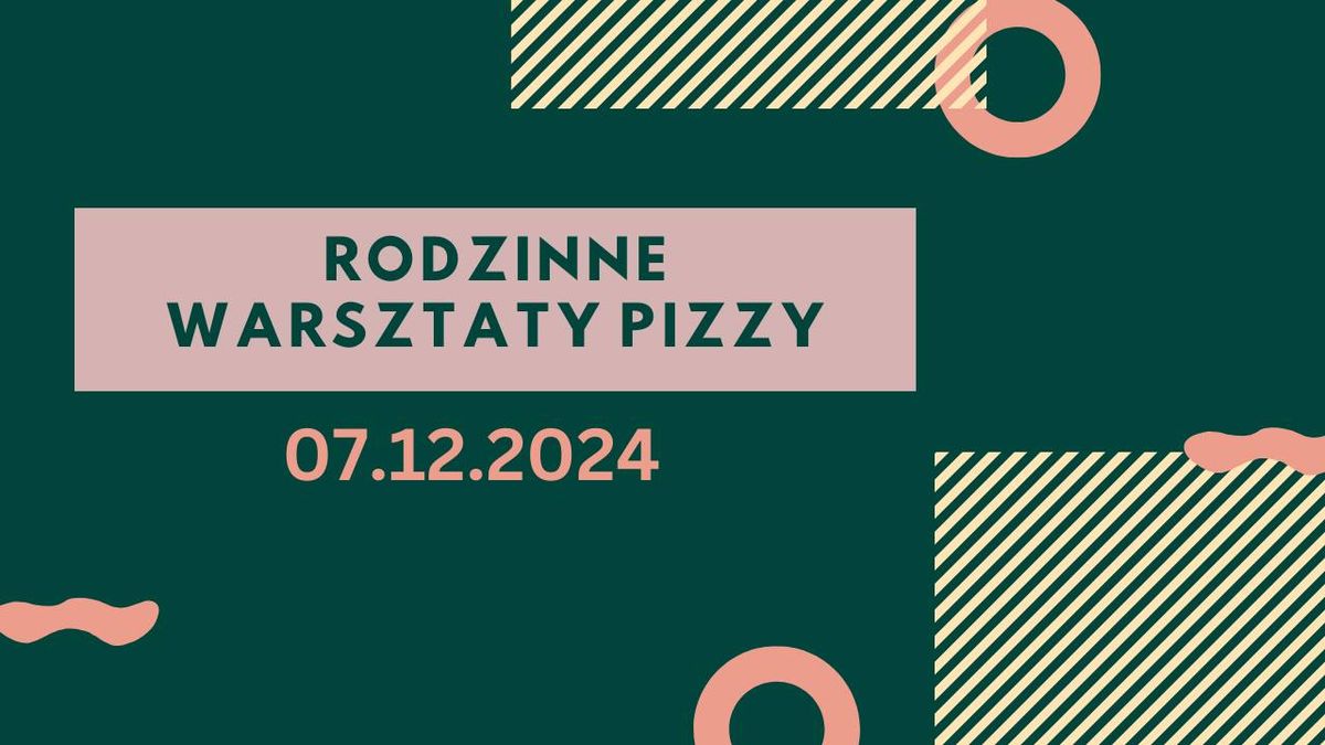 MIKO\u0141AJKOWE WARSZTATY PIZZY - dla ca\u0142ej rodziny