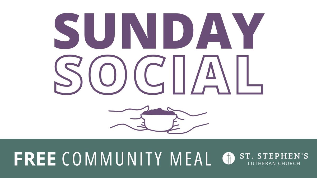 Sunday Social - A FREE Community Meal