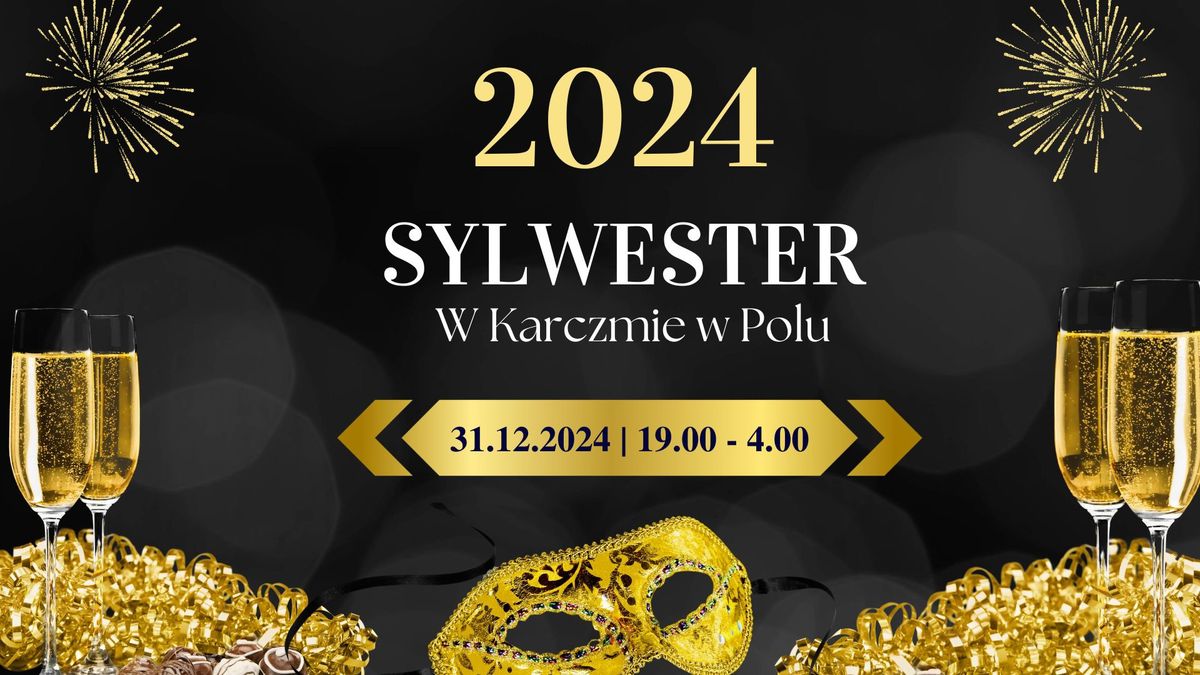 Sylwester 2024 w Karczmie w Polu! 