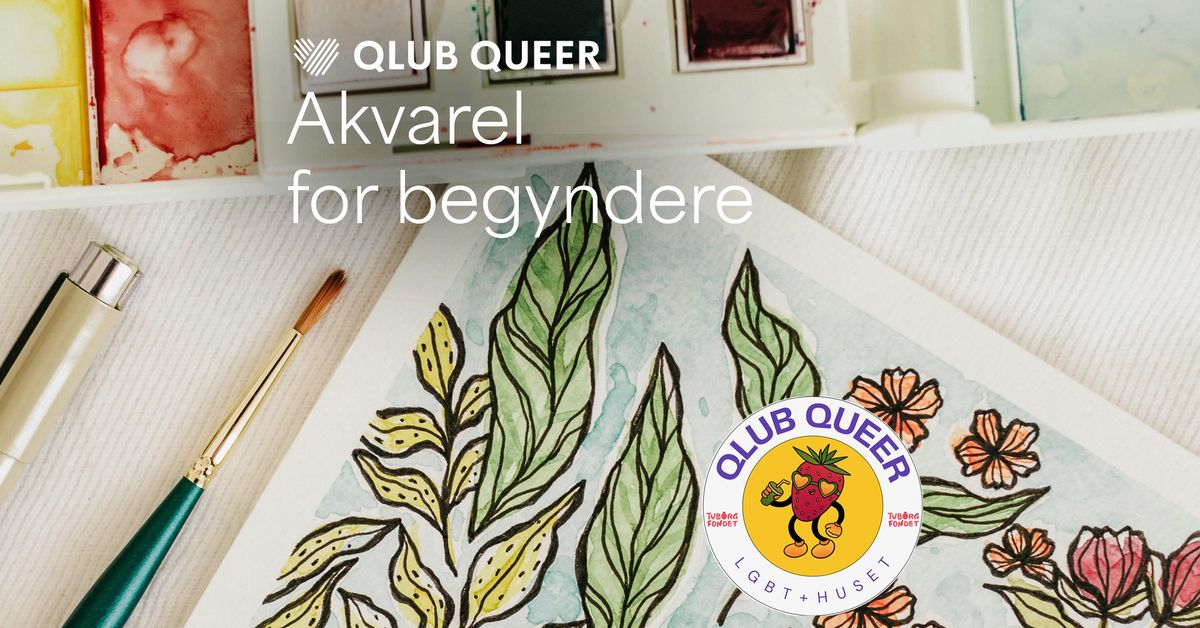 Qlub Queer: Akvarel for begyndere 